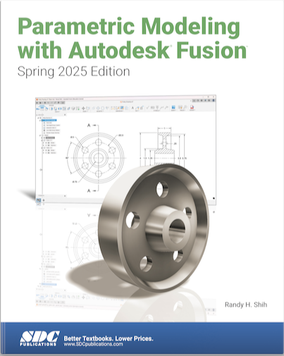 Parametric Modeling with Autodesk Fusion Book